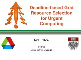 Deadline-based Grid Resource Selection for Urgent Computing