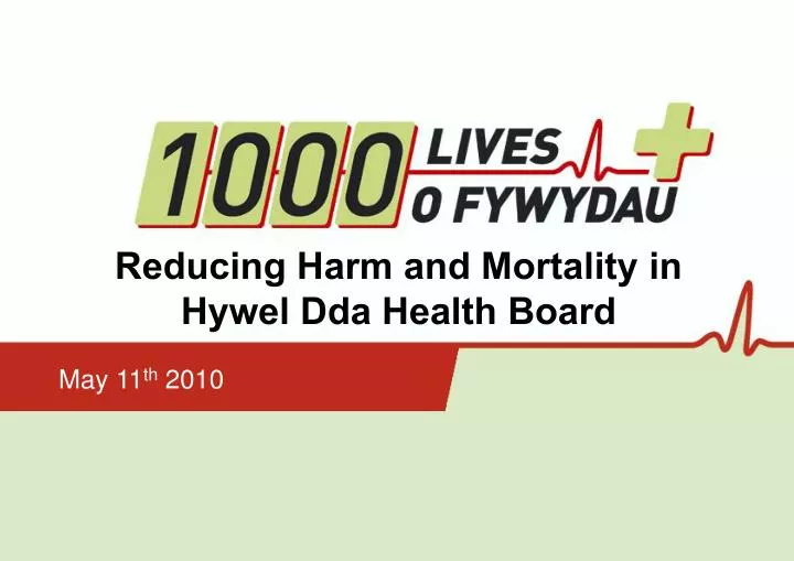 reducing harm and mortality in hywel dda health board