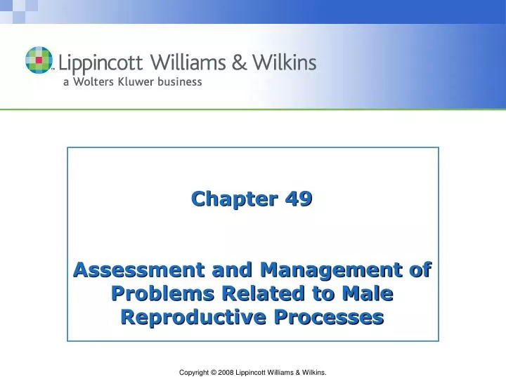 chapter 49 assessment and management of problems related to male reproductive processes