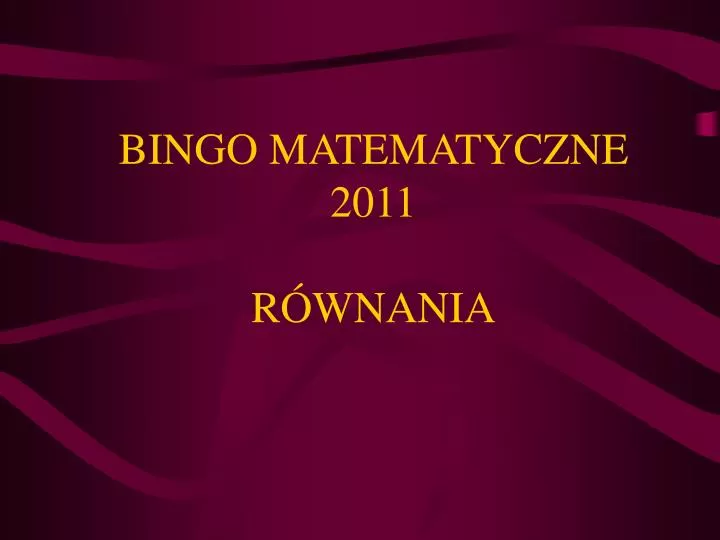 bingo matematyczne 2011 r wnania