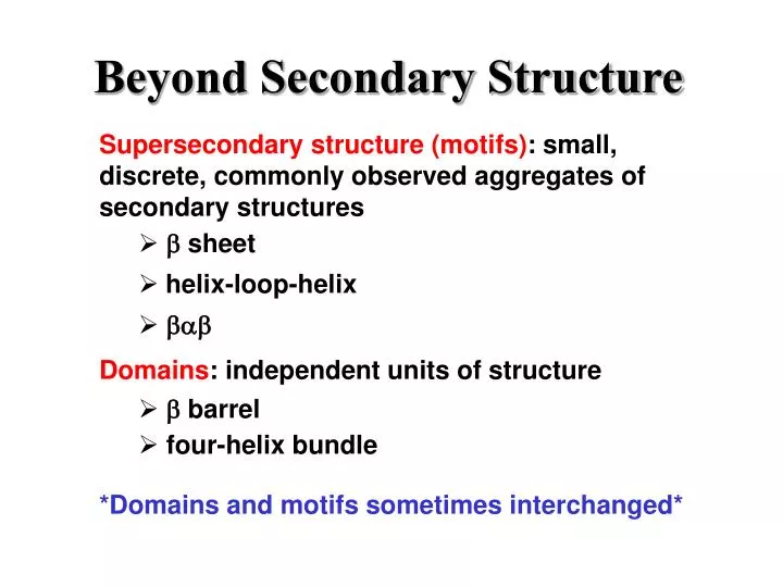 beyond secondary structure