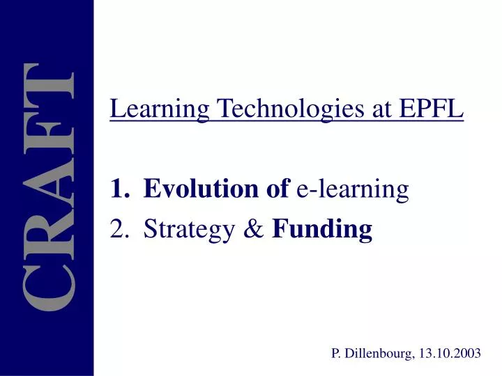 learning technologies at epfl evolution of e learning strategy funding