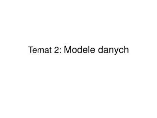 temat 2 modele danych