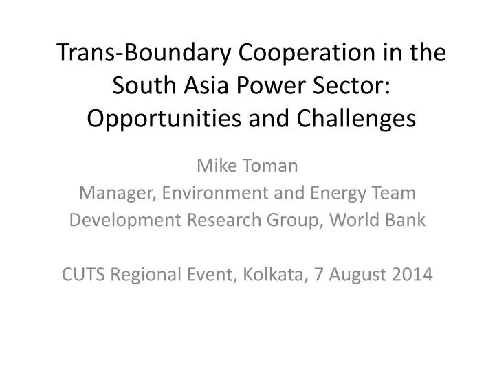 trans boundary cooperation in the south asia power sector opportunities and challenges