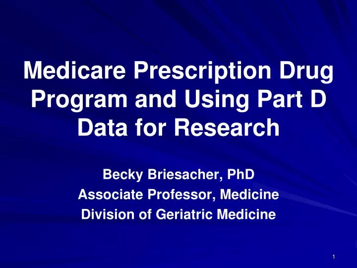 medicare prescription drug program and using part d data for research