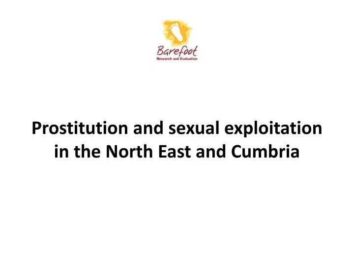 prostitution and sexual exploitation in the north east and cumbria