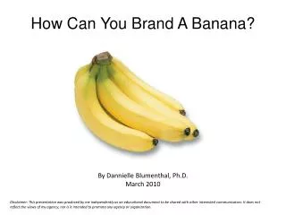 How Can You Brand A Banana?