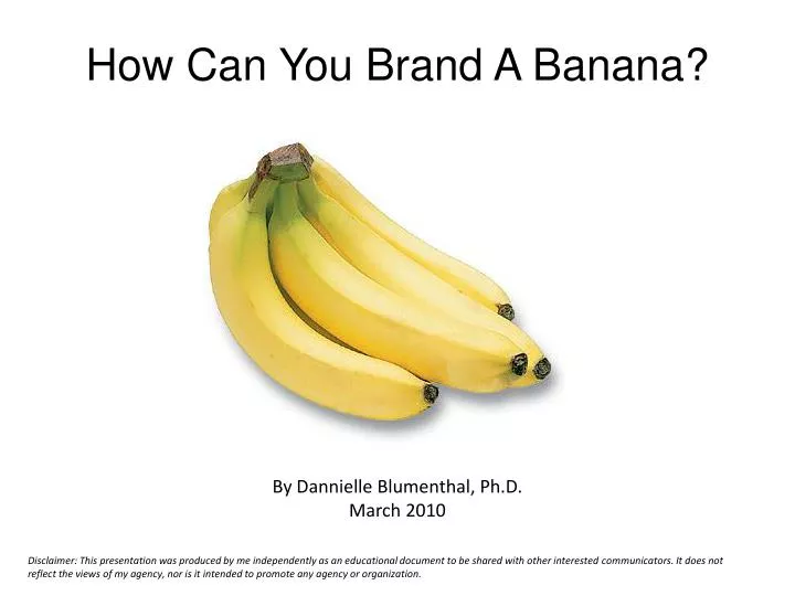 how can you brand a banana