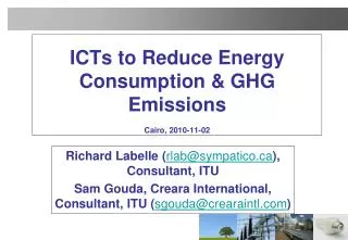 ICTs to Reduce Energy Consumption &amp; GHG Emissions Cairo, 2010-11-02