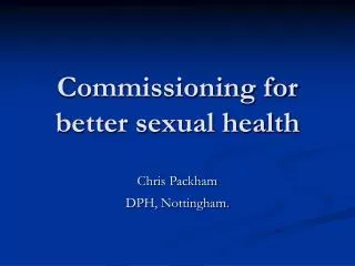 Commissioning for better sexual health