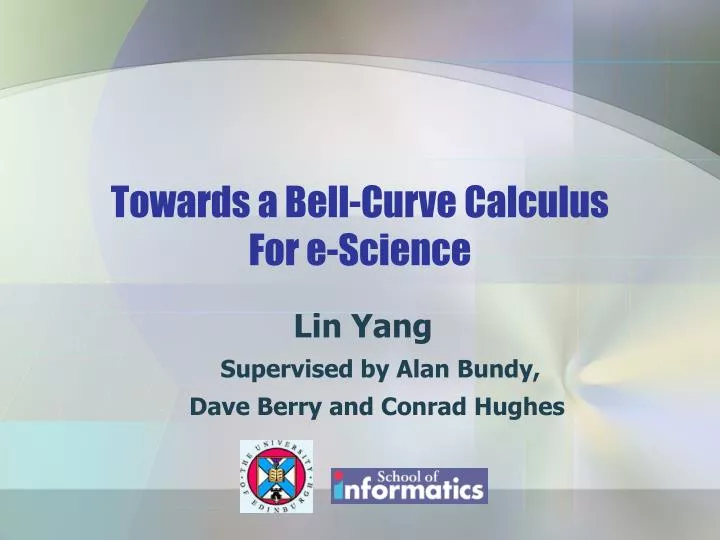 towards a bell curve calculus for e science