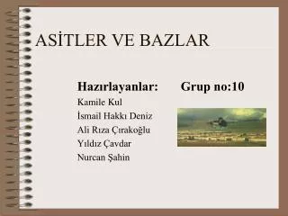 as tler ve bazlar