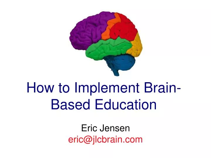 how to implement brain based education