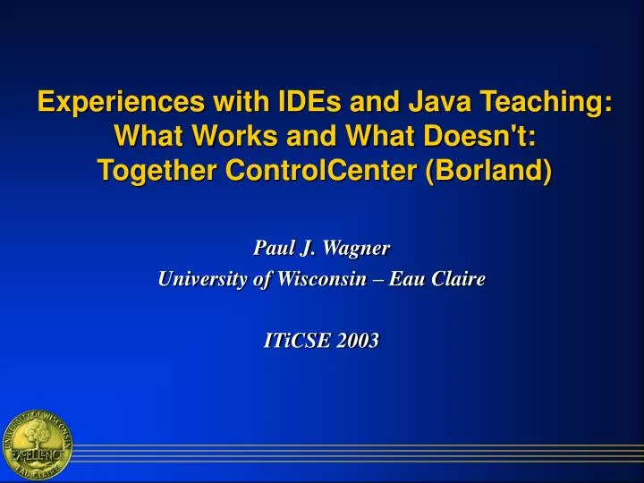 experiences with ides and java teaching what works and what doesn t together controlcenter borland
