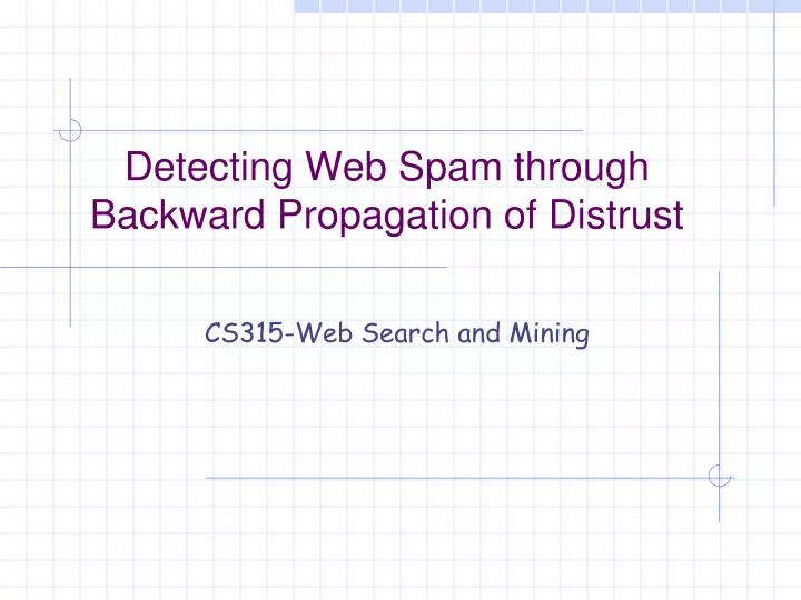 detecting web spam through backward propagation of distrust