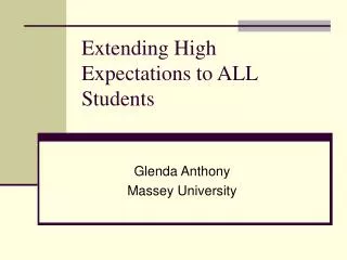 Extending High Expectations to ALL Students