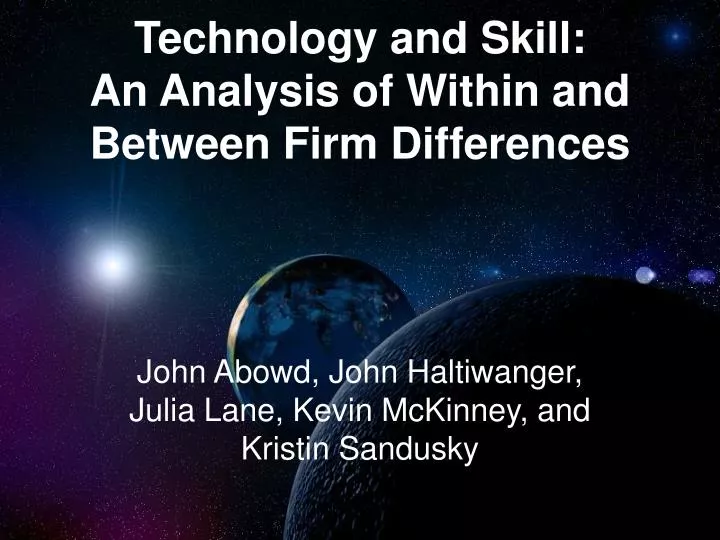 technology and skill an analysis of within and between firm differences