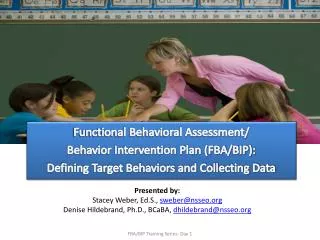 Functional Behavioral Assessment/ Behavior Intervention Plan (FBA/BIP):