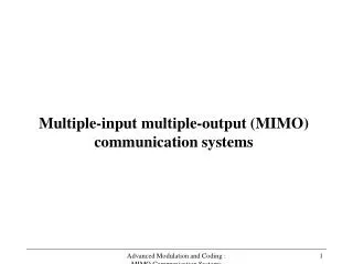 Multiple-input multiple-output (MIMO) communication systems