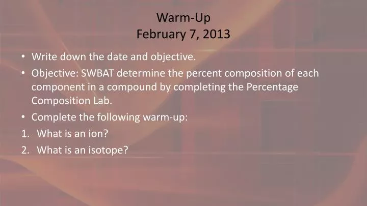 warm up february 7 2013