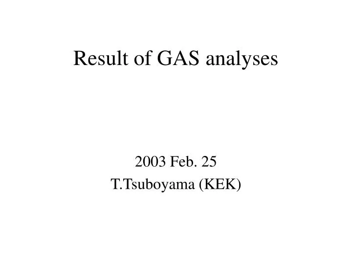 result of gas analyses