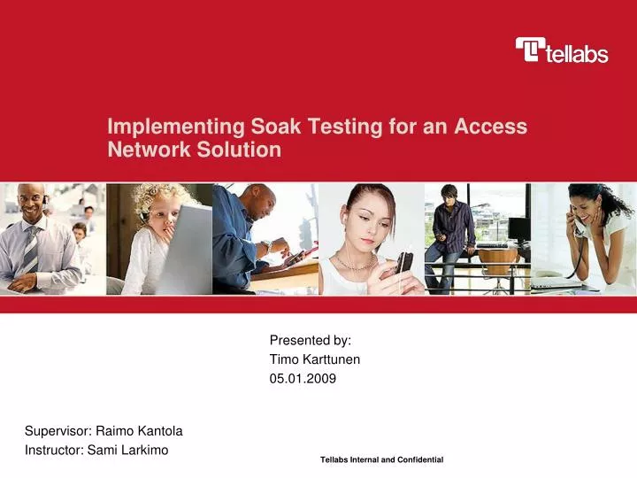implementing soak testing for an access network solution