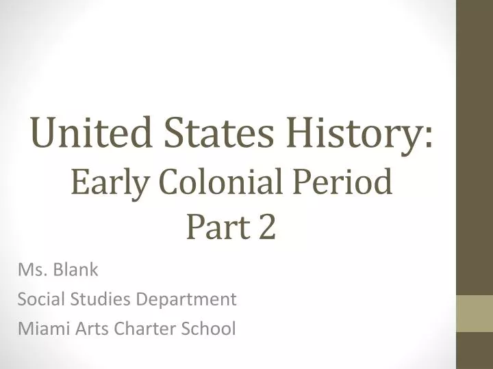 united states history early colonial period part 2