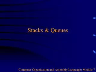 Stacks &amp; Queues