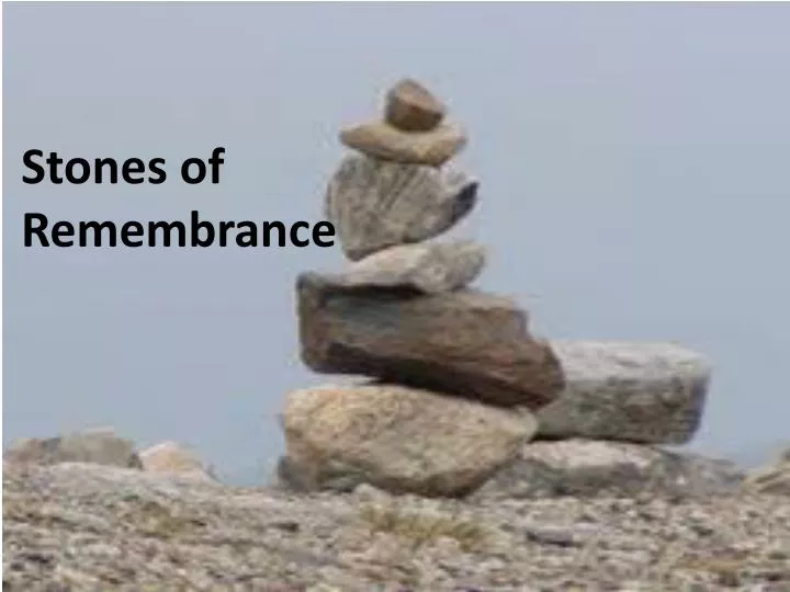 stones of remembrance
