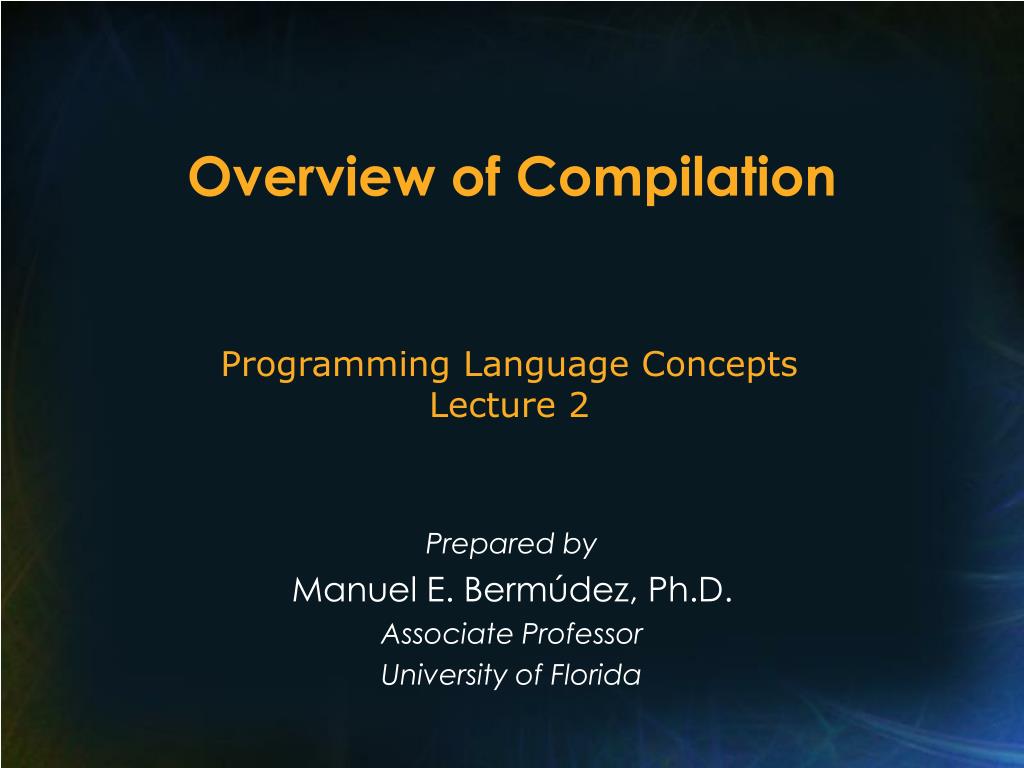 PPT - Overview of Compilation PowerPoint Presentation, free download ...
