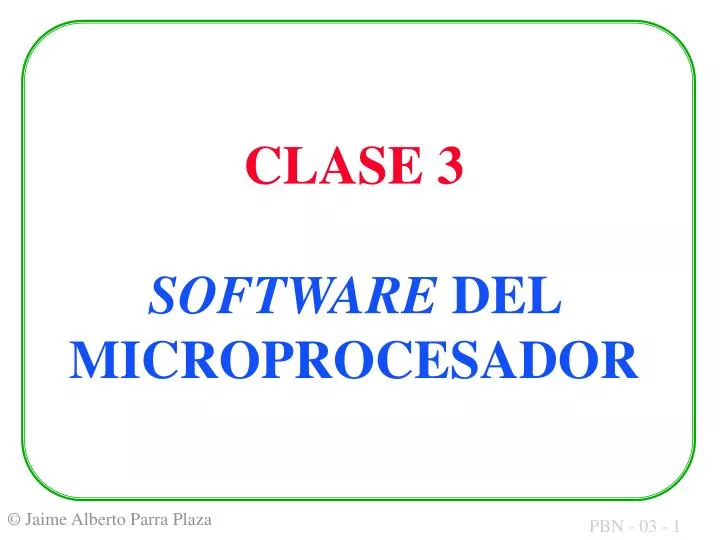 clase 3 software del microprocesador