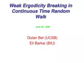 Weak Ergodicity Breaking in Continuous Time Random Walk