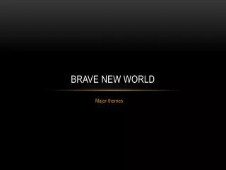 brave new world