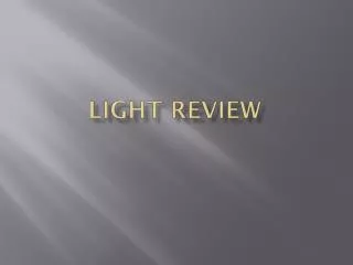 Light Review