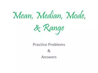 Mean, Median, Mode, &amp; Range