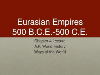 Eurasian Empires 500 B.C.E.-500 C.E.