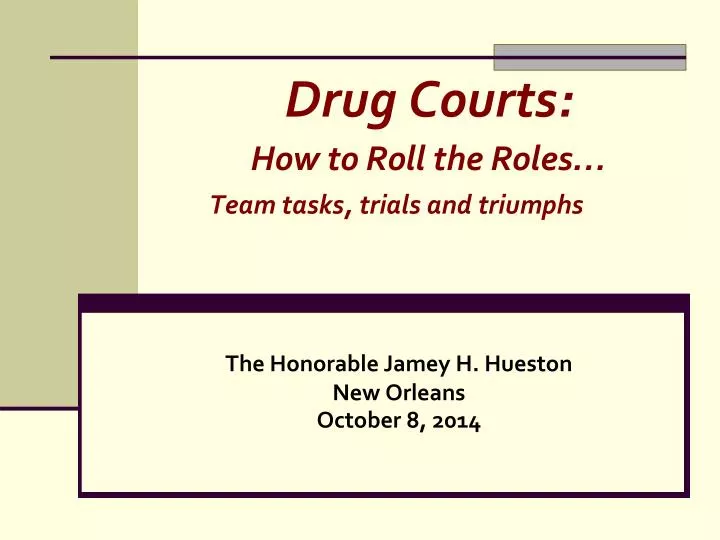 drug courts how to roll the roles team tasks trials and triumphs