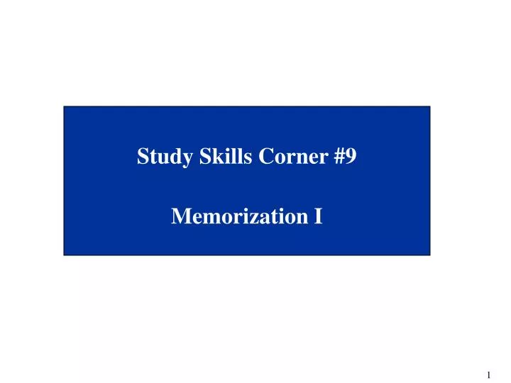 study skills corner 9 memorization i