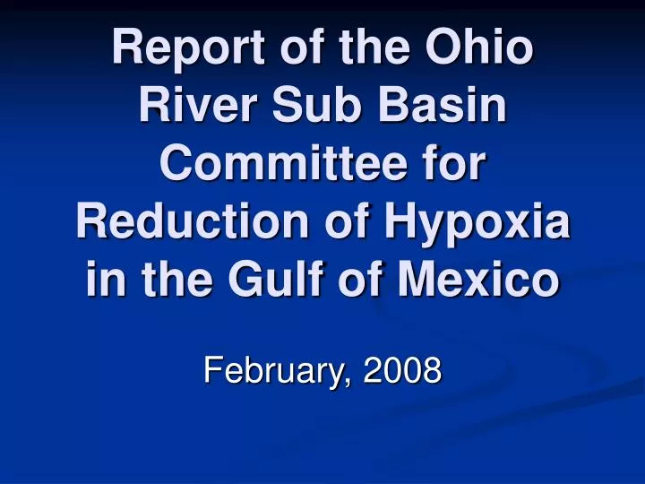 report of the ohio river sub basin committee for reduction of hypoxia in the gulf of mexico