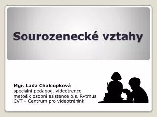 sourozeneck vztahy