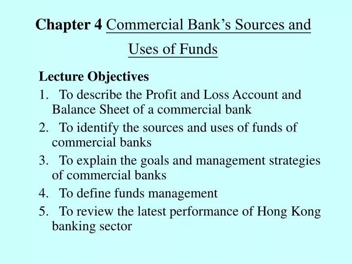 chapter 4 commercial bank s sources and uses of funds