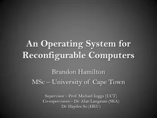 An Operating System for Reconfigurable Computers
