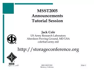 MSST2005 Announcements Tutorial Session