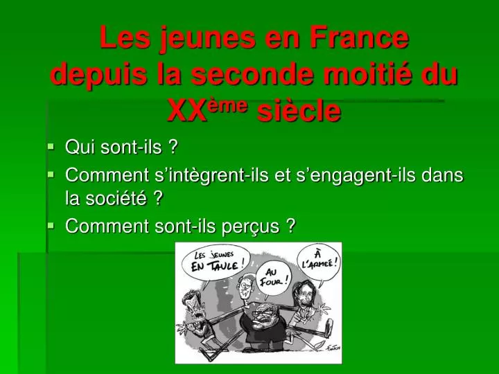 les jeunes en france depuis la seconde moiti du xx me si cle