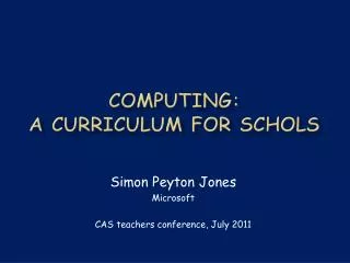 Computing: a curriculum for schols