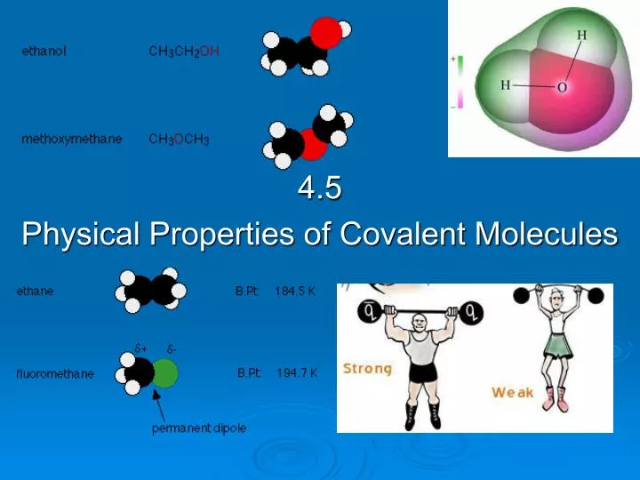 4 5 physical properties of covalent molecules