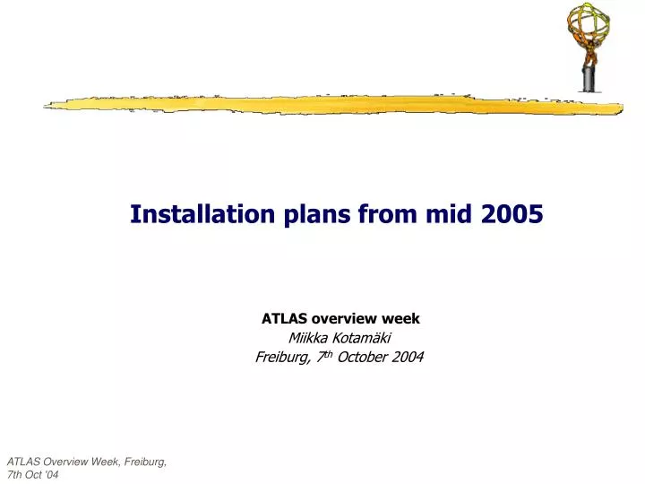 installation plans from mid 2005