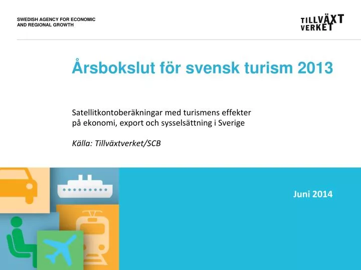 rsbokslut f r svensk turism 2013