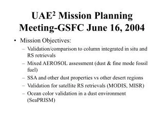 UAE 2 Mission Planning Meeting-GSFC June 16, 2004