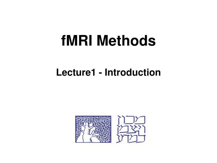 fmri methods lecture1 introduction